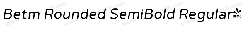 Betm Rounded SemiBold Regular字体转换